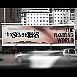 The Senseless : The Floating World